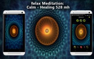 Relax Meditation : Calm - Healing 528 hz اسکرین شاٹ 3