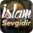 ”İslam Sevgidir