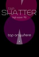 Tap Shatter Affiche