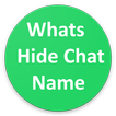 Hide|Remove|Fake Chat Name for Whats with 1 Click