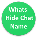 Hide|Remove|Fake Chat Name for Whats with 1 Click APK