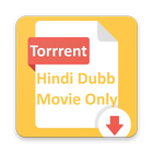 Only Hindi/Hindi Dubb Movie:Torrent downloader icône