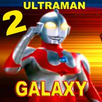 New Ultraman Galaxy tips Plakat