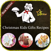 Christmas Kids Gifts Recipes