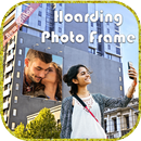 Hoarding Photo Frame / Hoarding Photo Editor APK