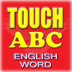 TOUCH ABC ENGLISH WORD