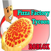 Guide Pizza Factory Tycoon Roblox For Android Apk Download - pizza factory tycoon new roblox