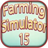Guide F‍ar‍ming Simu‍lator 15