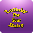 ”Lullaby for babies