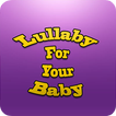 Lullaby for babies
