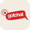 ”Gotchat