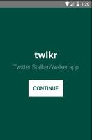Twlkr: Twitter Walker (Unreleased) تصوير الشاشة 2
