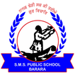 SMS Public School, Barara