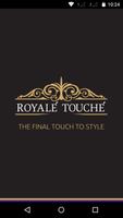 Royale Touche Poster