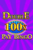 Poster Double 100x Pay Bingo