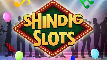 Poster Shindig Slots