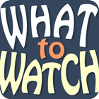 What To Watch icon