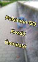 Útmutató kezdőknek: Pokémon GO स्क्रीनशॉट 1