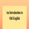 an introduction to old english APK