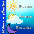 Icona Bom dia, Tarde e Noite, Videos