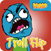 Troll Flip APK