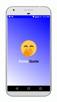 Funny Quote Plakat