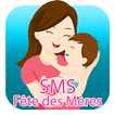 SMS Fête Des Mères 2019