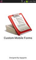 Custom Mobile Forms Plakat