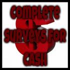 Complete Surveys For Cash ícone