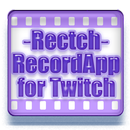 Rectch：Record App for Twitch APK