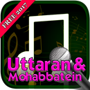 Lagu Mohabbatein - Uttaran APK