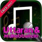 Lagu Mohabbatein - Uttaran icono