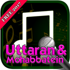 Lagu Mohabbatein - Uttaran 圖標