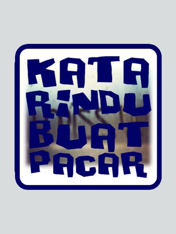 Kata Rindu Buat Pacar Für Android Apk Herunterladen