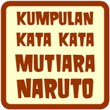Kata Mutiara Naruto