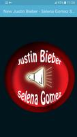 New Justin Bieber - Selena Gomez Songs 海報