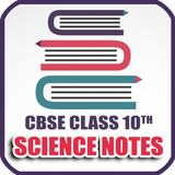 CBSE Class 10 Science NCERT Notes and Exam tips icon