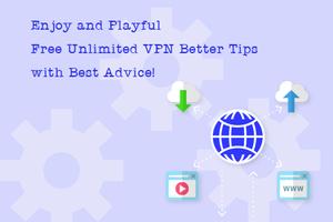 Free Unlimited VPN Better Tips screenshot 1