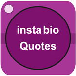 insta bios status and quotes (WORKS WITHOUT WIFI)