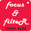 Focus & Filter - Insta Size