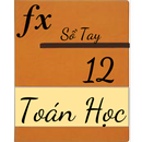 So Tay Toan Hoc 12 ( Sổ Tay Toán Học Lớp 12 ) APK