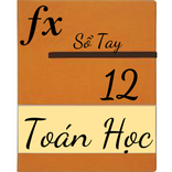 So Tay Toan Hoc 12 ( Sổ Tay Toán Học Lớp 12 )