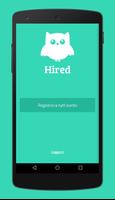 Hired poster