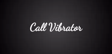 Call Vibrator(Lite) - No Root