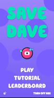 SAVE DAVE (Unreleased) plakat