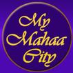 ”My MahaaCity