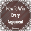 How to Win Every Argument