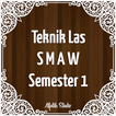 Teknik Las SMAW 1 : SMK Kelas 9