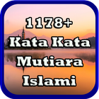1178+ Kata Kata Mutiara Islami OFFLINE آئیکن