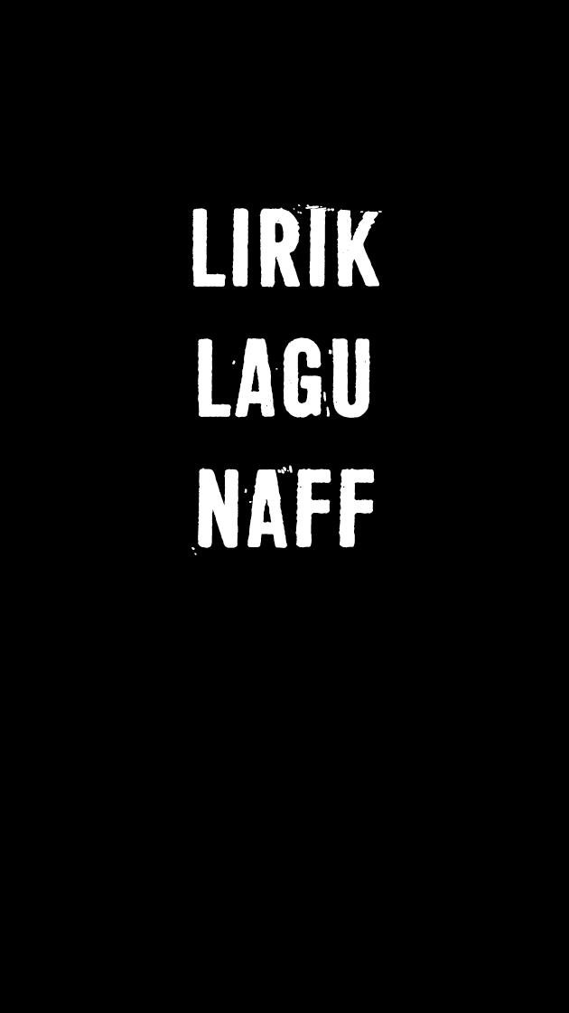 Lirik Lagu Musik Video Klip Naff Indonesia For Android Apk